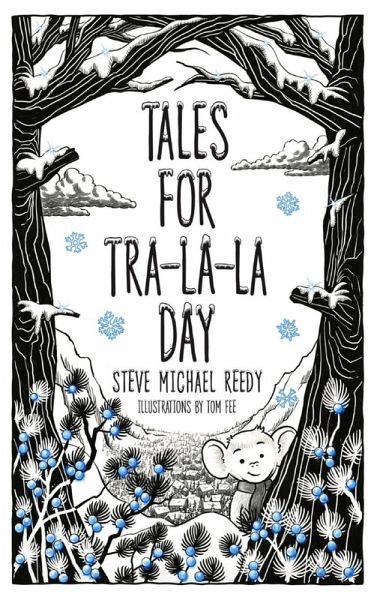 Tales For Tra-La-La Day Tales For Tra-La-La Day