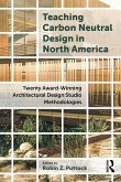 Teaching Carbon Neutral Design in North America Teaching Carbon Neutral Design in North America