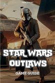 Star Wars Outlaws Game Guide