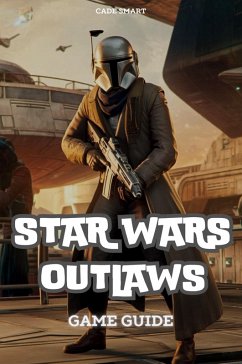 Cover Star Wars Outlaws Game Guide