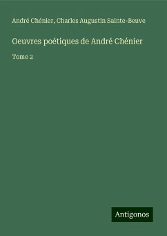 Oeuvres poétiques de André Chénier - Chénier, André; Sainte-Beuve, Charles Augustin