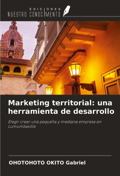 Marketing territorial: una herramienta de desarrollo - Okito Gabriel, Ohotohoto