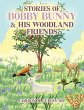 Stories of Bobby Bunny and His Woodland... - Bild 1