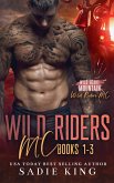 Wild Riders MC Books 1-3 Wild Riders MC Books 1-3