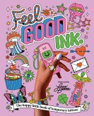 Feel Good Ink Feel Good Ink