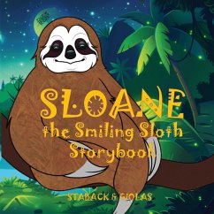 Sloane the Smiling Sloth Storybook - Staback, Leanne E