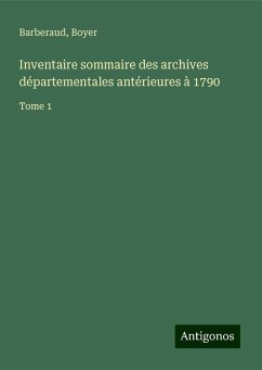 Inventaire sommaire des archives départementales antérieures à 1790 - Barberaud; Boyer