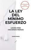 La ley del mínimo esfuerzo La ley del mínimo esfuerzo