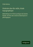 Itinéraire des dix-mille, étude topographique