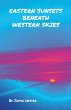 Eastern Sunsets Beneath Western Skies - Bild 1