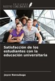 Satisfacción de los estudiantes con la educación universitaria