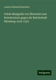 Fehde Mangolds von Eberstein zum Brandenstein gegen die Reichsstadt Nürnberg 1516-1522