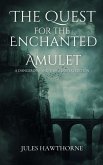 The Quest for the Enchanted Amulet