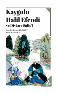 Kaygulu Halil Efendi ve Divan-i Salisi - Bezenmis, Tuba Kaygulu Halil Efendi ve Divan-i Salisi - Bezenmis, Tuba