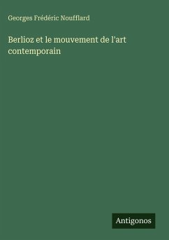 Cover Berlioz et le mouvement de l'art contemporain