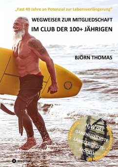Cover WEGWEISER ZUR MITGLIEDSCHAFT IM CLUB DER 100+ JÄHRIGEN