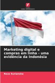 Marketing digital e compras em linha - uma evidência da Indonésia Marketing digital e compras em linha - uma evidência da Indonésia