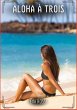 Aloha à Trois - Bild 1
