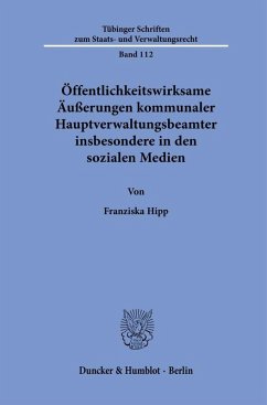 Cover Öffentlichkeitswirksame Äußerungen kommunaler Hauptverwaltungsbeamter insbesondere in den sozialen Medien