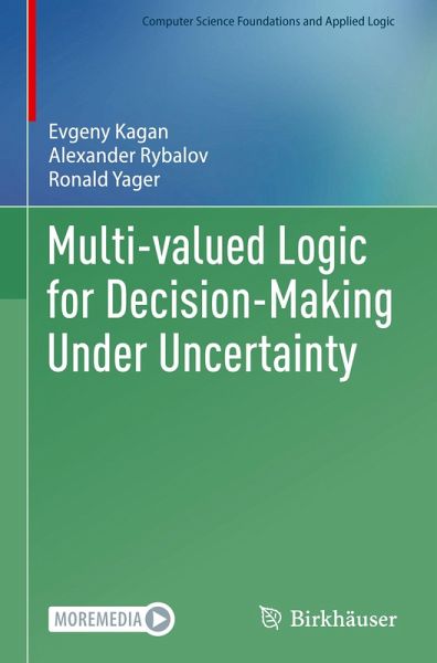 Multi-valued Logic for Decision-Making Under Uncertainty Multi-valued Logic for Decision-Making Under Uncertainty