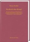 Ein Reich ohne König? Ein Reich ohne König?