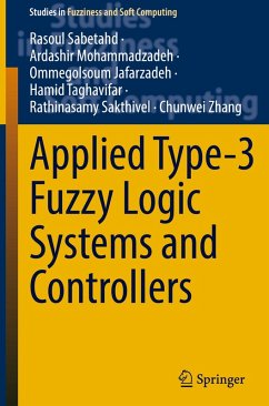 Applied Type-3 Fuzzy Logic Systems and Controllers - Sabetahd, Rasoul;Mohammadzadeh, Ardashir;Jafarzadeh, Ommegolsoum