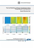 Thermal Modelling of Power Transformers Using Computational Fluid Dynamics Thermal Modelling of Power Transformers Using Computational Fluid Dynamics