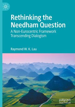 Rethinking the Needham Question - Lau, Raymond W. K.