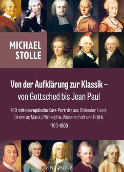 Von der Aufklärung zur Klassik - von Gottsched bis Jean Paul Von der Aufklärung zur Klassik - von Gottsched bis Jean Paul