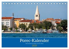 Porec Kalender - Die kroatische Stadt an der Adria (Tischkalender 2025 DIN A5 quer), CALVENDO Monatskalender