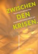 Zwischen den Krisen - Bild 1