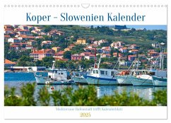 Koper - Slowenien Kalender (Wandkalender 2025 DIN A3 quer), CALVENDO Monatskalender - Calvendo;Bihlmayer - Bihlmayer-MEDIA, Michael