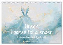 Unser Hochzeitskalender - Individuell und Selbstgestaltet (Wandkalender 2025 DIN A3 quer), CALVENDO Monatskalender