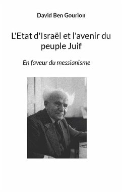 L'Etat d'Israël et l'avenir du peuple Juif - Ben Gourion, David