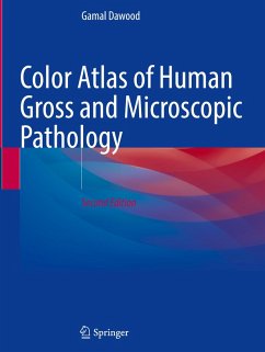 Color Atlas of Human Gross and Microscopic Pathology - Dawood, Gamal