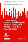 Experimenting with the New European Bauhaus Values and Principles in Urban Transformation