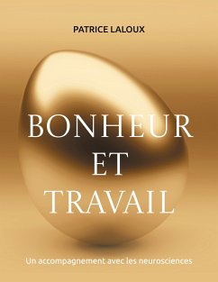 Bonheur et travail (eBook, ePUB) - Laloux, Patrice