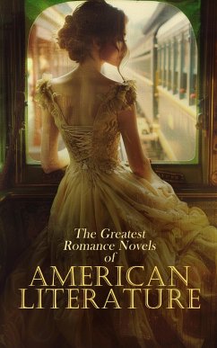 Cover The Greatest Romance Novels of American Literature (eBook, ePUB)