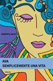 Ava semplicemente una vita (eBook, ePUB)
