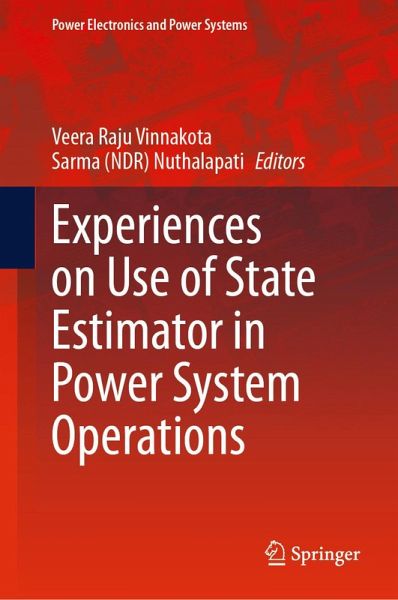 Experiences on Use of State Estimator in Power System Operations (eBook, PDF) Experiences on Use of State Estimator in Power System Operations (eBook, PDF)