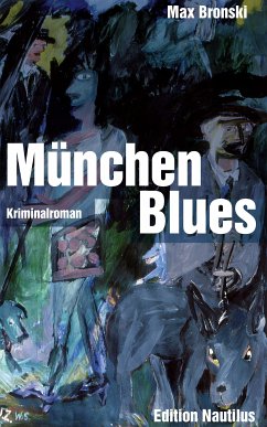 München Blues (eBook, ePUB) - Bronski, Max