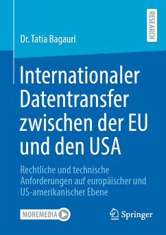 Internationaler Datentransfer zwischen der EU und den USA (eBook, PDF) - Bagauri, Dr. Tatia