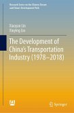 The Development of China's Transportation Industry (1978-2018) (eBook, PDF) The Development of China's Transportation Industry (1978-2018) (eBook, PDF)