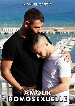 Amour Homosexuelle (eBook, ePUB) - García, Manuel