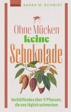 Ohne Mücken keine Schokolade (eBook, ePUB) - Schmidt, Sarah M.