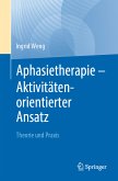 Aphasietherapie - Aktivitätenorientierter Ansatz (eBook, PDF)