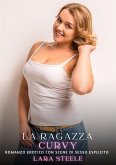 La Ragazza Curvy (eBook, ePUB)