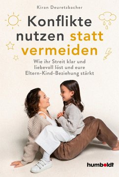 Konflikte nutzen statt vermeiden (eBook, PDF) - Deuretzbacher, Kiran