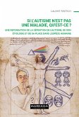 Si l'autisme n'est pas une maladie, qu'est-ce ? (eBook, ePUB)