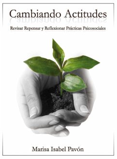 Cover CAMBIANDO ACTITUDES. REVISAR, REPENSAR Y REFLEXIONAR PRÁCTICAS Psicosociales (eBook, PDF)